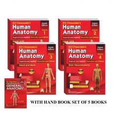 B D Chaurasia's Human Anatomy 4 Volumes Bundle With Handbook Of General Anatomy